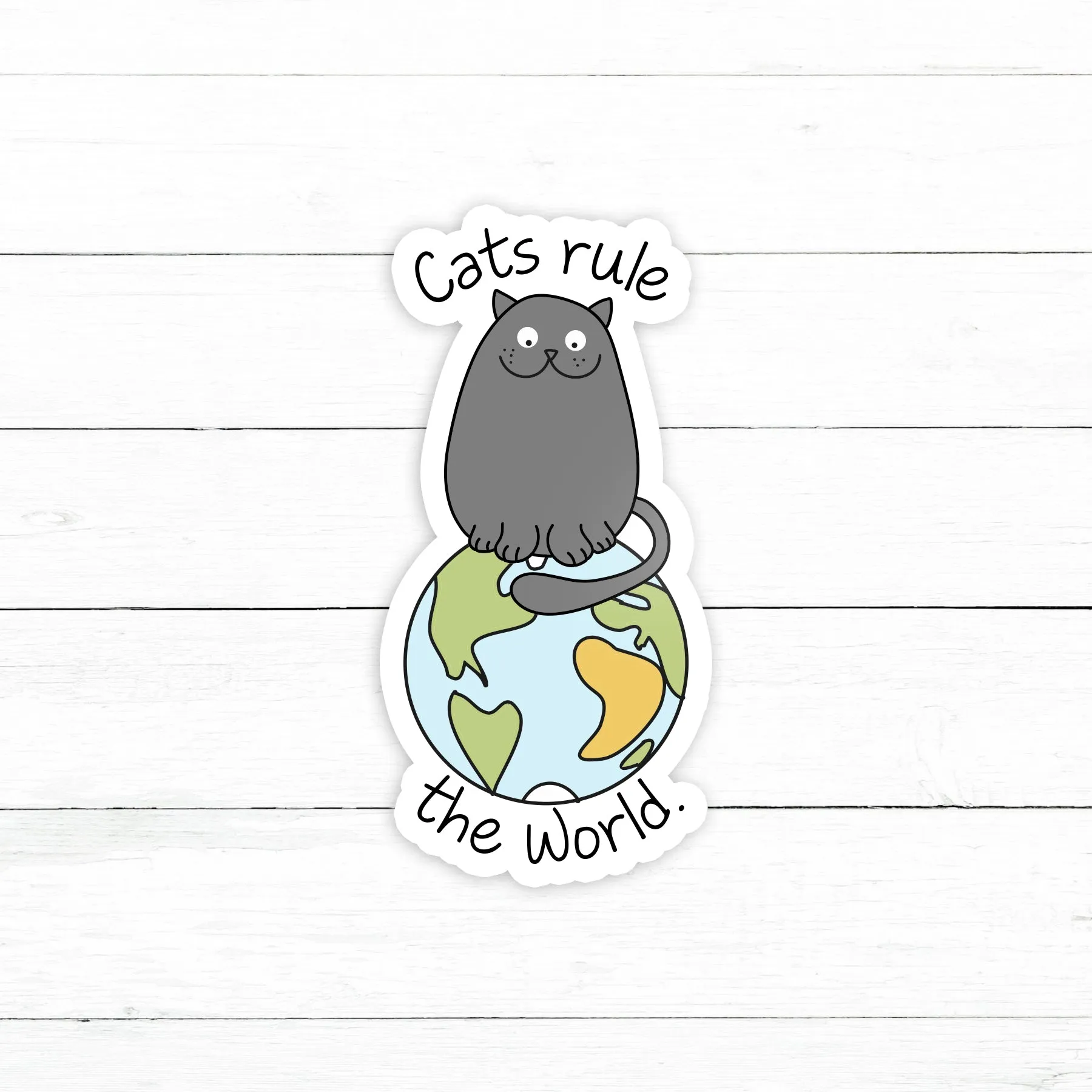 Cats Rule the World Sticker | Waterproof Vinyl Decal | 3in