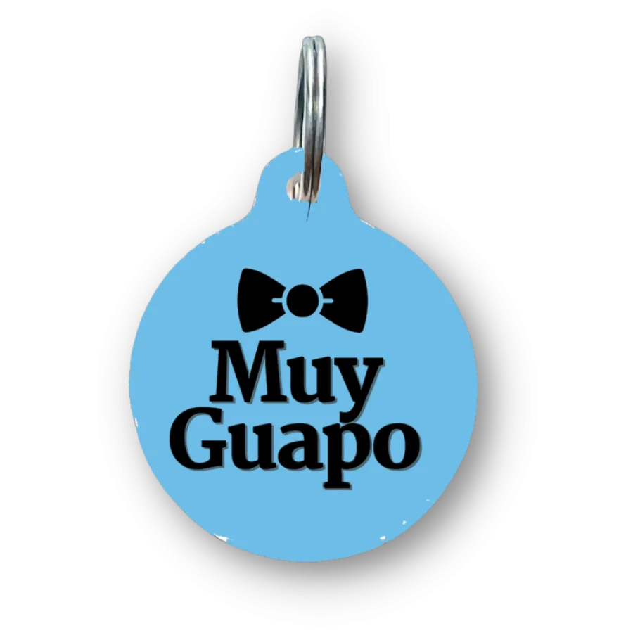 Muy Guapo Spanish Funny Dog Tag