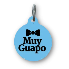 Muy Guapo Spanish Funny Dog Tag